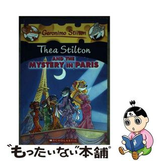 【中古】 THEA STILTON AND THE MYSTERY IN PARIS(B)/SCHOLASTIC INC (USA)./THEA STILTON(洋書)