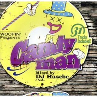 Ｗｏｏｆｉｎ　Ｐｒｅｓｅｎｔｓ“ＣＡＮＤＹＭＡＮ”Ｍｉｘｅｄ　ｂｙ　ＤＪ　ＨＡＳＥＢＥ(クラブ/ダンス)