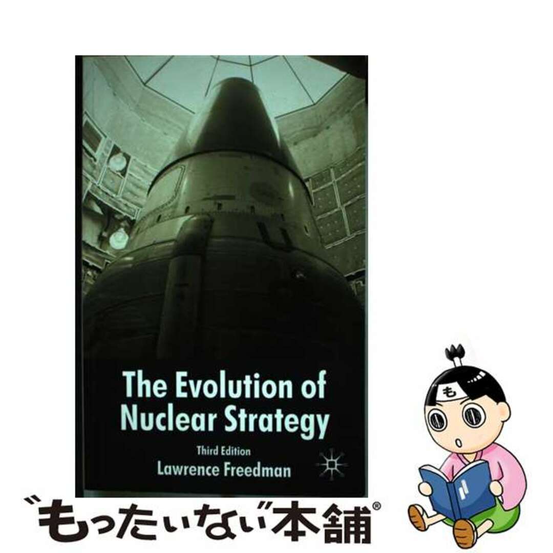 【中古】 Evolution of Nuclear Strategy, Third Edition 2003/SPRINGER VERLAG GMBH/L. Freedman エンタメ/ホビーの本(洋書)の商品写真