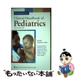 【中古】 Schwartz’s Clinical Handbook of Pediatrics with Online Access/LIPPINCOTT WILLIAMS & WILKINS/Joseph J. Zorc(洋書)