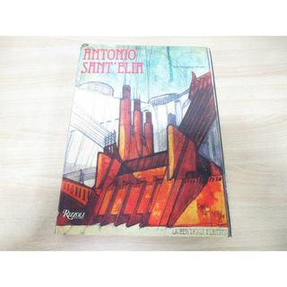 ▲01)【同梱不可】アントニオ・サンテリア 建築作品集 洋書/ANTONIO SANTELIA The Complete Works/RIZZOLI/1987年発行/A(語学/参考書)