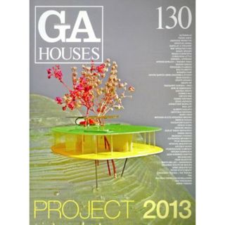 ＧＡ　ＨＯＵＳＥ　１３０　ＰＲＯＪＥＣＴ　２０１３／テクノロジー・環境(科学/技術)