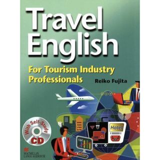 Ｔｒａｖｅｌ　Ｅｎｇｌｉｓｈ　Ｆｏｒ　ｔｏｕｒｉｓｍ　ｉｎｄ／藤田玲子(著者)(語学/参考書)