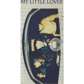 My Little Lover　ALICE(ポップス/ロック(洋楽))