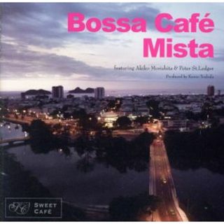 Ｂｏｓｓａ　Ｃａｆｅ　Ｍｉｓｔａ(ポップス/ロック(邦楽))