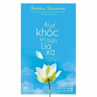 Ai Sẽ Khóc Khi Bạn Lìa Xa 【ベトナム語書籍】(洋書)