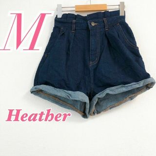 heather - ヘザー　ショートパンツ　M　デニムパンツ　ブルー　カジュアル　ミニ丈　綿