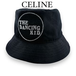 セリーヌ(celine)の最終値下げ✨限界価格！セリーヌ THE DANCING KIDバケットハット帽子(ハット)