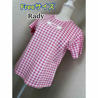 レディー(Rady)の【タグ付未使用】 Rady Tシャツ Freeサイズ(Tシャツ(半袖/袖なし))