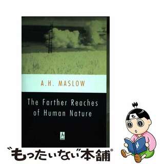 【中古】 The Farther Reaches of Human Nature/PENGUIN GROUP/Abraham H. Maslow(洋書)