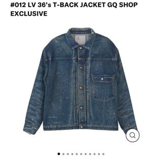  LV 36’s T-BACK JACKET GQ SHOP EXCLUSIVE(Gジャン/デニムジャケット)