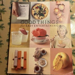 GOOD THINGS for EASY ENTERTAINING (洋書)