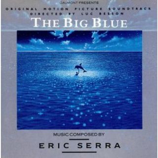 ＴＨＥ　ＢＩＧ　ＢＬＵＥ（「グレート・ブルー」オリジナル・サウンドトラック）(映画音楽)