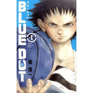 ＢＬＵＥ　ＤＯＴ(１) 少年チャンピオンＣ／堀翔一(著者)(少年漫画)