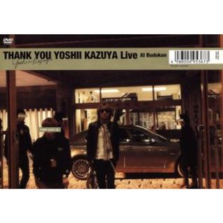 ＴＨＡＮＫ　ＹＯＵ　ＹＯＳＨＩＩ　ＫＡＺＵＹＡ　Ｌｉｖｅ　Ａｔ　Ｂｕｄｏｋａｎ(ミュージック)