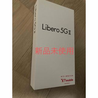 アンドロイド(ANDROID)のlibero5GⅡ 新品未使用(スマートフォン本体)