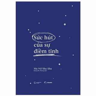 Sức Hút Của Sự Điềm Tĩnh 【ベトナム語書籍】(洋書)