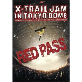 Ｘ－ＴＲＡＩＬ　ＪＡＭ　ｉｎ　ＴＯＫＹＯ　ＤＯＭＥ～ＲＥＤ　ＰＡＳＳ(スポーツ/フィットネス)