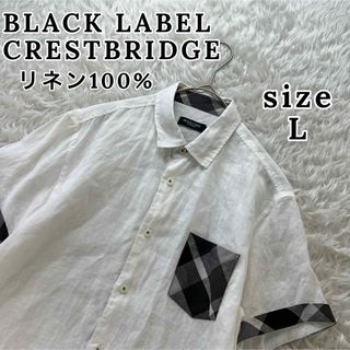 BLACK LABEL CRESTBRIDGE - ブラックレーベルクレストブリッジ メンズ リネン 半袖シャツ CBチェック L