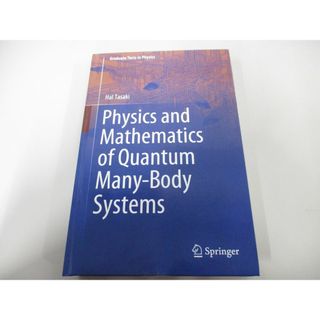 ▲01)【同梱不可】量子多体系の物理と数学/Physics and Mathematics of Quantum Many-Body Systems/シュプリンガー/洋書/A(語学/参考書)