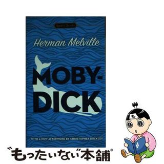 【中古】 Moby Dick/SIGNET CLASSICS/Herman Melville(洋書)