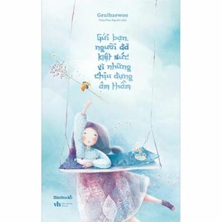 Gửi Bạn, Người Đã Kiệt Sức Vì Những...(洋書)