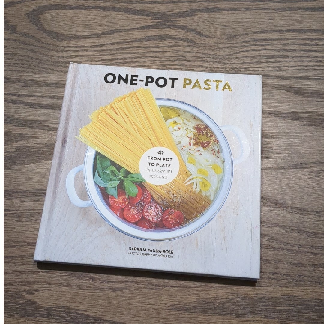 Ｏｎｅ－Ｐｏｔ　Ｐａｓｔａ：　Ｆｒｏｍ　Ｐｏｔ　ｔｏ　Ｐｌａ エンタメ/ホビーの本(洋書)の商品写真