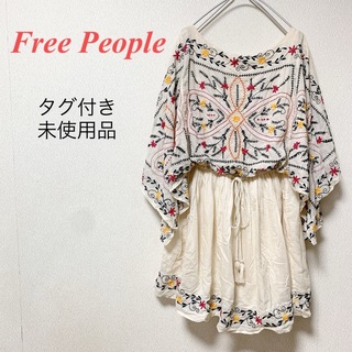 Free People - 【タグ付き未使用品】フリーピープル　花柄刺繍　チュニック　ミニワンピ　ポンチョ袖