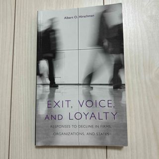 Exit, Voice, and Loyalty(洋書)