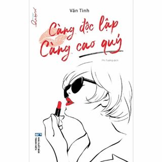 Càng Độc Lập Càng Cao Quý 【ベトナム語書籍】(洋書)