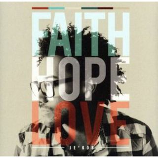 【輸入盤】Ｆａｉｔｈ　Ｈｏｐｅ　Ｌｏｖｅ(R&B/ソウル)