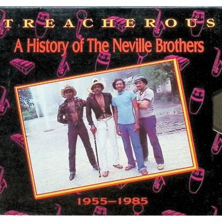 Treacherous: A History Of The Neville Brothers (2枚組) / ザ・ネヴィル・ブラザース (CD)