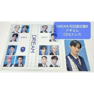 セブンティーン(SEVENTEEN)のドギョム/DREAM 初回限定盤B CD＆トレカ(K-POP/アジア)