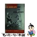 【中古】 The Good Life and Its DiscontentsTh