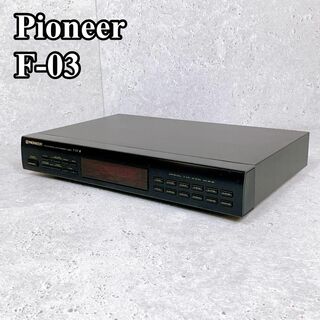 パイオニア(Pioneer)の良品 Pioneer F-03 FM/AMチューナー 動作確認済み(ラジオ)