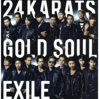 ２４ｋａｒａｔｓ　ＧＯＬＤ　ＳＯＵＬ(クラブ/ダンス)