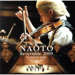 ＮＡＯＴＯ　Ｒｅｖｅｒｓｉｂｌｅ　２００９－Ｃｏｎｃｅｒｔ　ｓｉｄｅ－(ヒーリング/ニューエイジ)