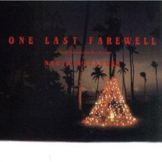 ＯＮＥ　ＬＡＳＴ　ＦＡＲＥＷＥＬＬ～Ｎａｏｙａ　Ｍａｔｓｕｏｋａ　ｂｅｓｔ　ｓｅｌｅｃｔｉｏｎ（ＳＨＭ－ＣＤ）(ヒーリング/ニューエイジ)