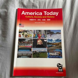 Ａｍｅｒｉｃａ　Ｔｏｄａｙ：Ｃｕｌｔｕｒｅ，Ｓｏｃｉｅｔｙ　ａｎｄ　Ｈｉｓｔｏｒ(語学/参考書)