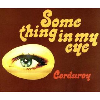 【輸入盤】Ｓｏｍｅｔｈｉｎｇ　ｉｎ　Ｍｙ　Ｅｙｅ(クラブ/ダンス)