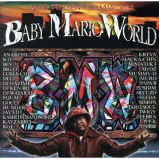 ＤＡＢＯ　Ｐｒｅｓｅｎｔｓ　Ｂ．Ｍ．Ｗ－ＢＡＢＹ　ＭＡＲＩＯ　ＷＯＲＬＤ－Ｖｏｌ．１(ヒップホップ/ラップ)