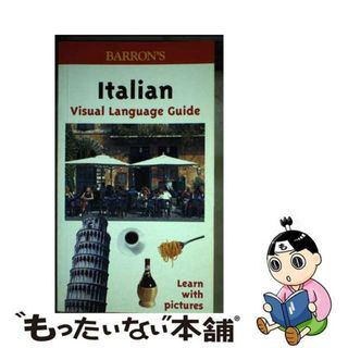 【中古】 Visual Language Guide Italian/BARRONS EDUCATION SERIES/Rudi Kost(洋書)