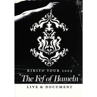 ＫＩＲＩＴＯ　ＴＯＵＲ　２００５　“Ｔｈｅ　Ｆｅｆ　ｏｆ　Ｈａｍｅｌｎ”ＬＩＶＥ　＆　ＤＯＣＵＭＥＮＴ(ミュージック)