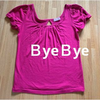 ByeBye - 『sale』バイバイ ByeBye Tシャツ ショッキングピンク