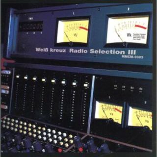 Ｗｅｉβ　ｋｒｅｕｚ　Ｒａｄｉｏ　Ｓｅｌｅｃｔｉｏｎ　Ⅲ(アニメ)