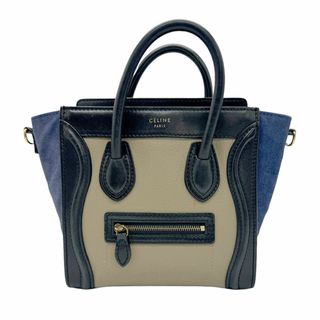 celine - セリーヌ CELINE ハンドバッグ 斜め掛けショルダーバッグ ラゲージ ナノショッパー レザー/スエード ベージュ/ブラック/ネイビー ゴールド レディース 送料無料【中古】 z0530