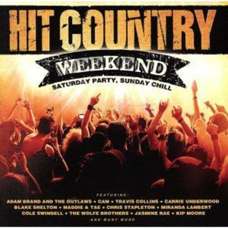 【輸入盤】Ｈｉｔ　Ｃｏｕｎｔｒｙ　Ｗｅｅｋｅｎｄ(ポップス/ロック(洋楽))