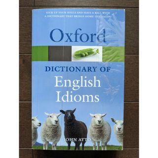 Oxford English Idioms イディオム辞書 (英語)(語学/参考書)