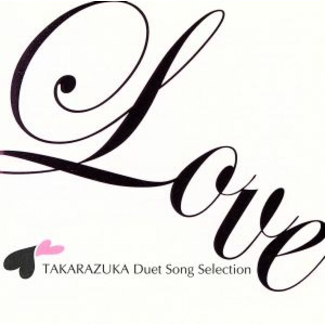 ＬＯＶＥ　ＴＡＫＡＲＡＺＵＫＡ　Ｄｕｅｔ　Ｓｏｎｇ　Ｓｅｌｅｃｔｉｏｎ エンタメ/ホビーのCD(テレビドラマサントラ)の商品写真