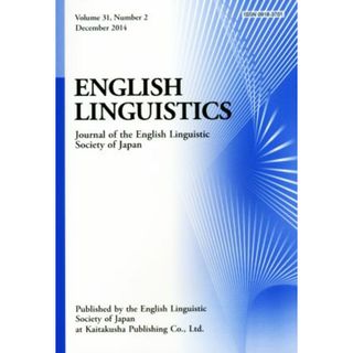 英文　ＥＮＧＬＩＳＨ　ＬＩＮＧＵＩＳＴＩＣＳ(Ｖｏｌｕｍｅ　３１　Ｎｕｍｂｅｒ　２) Ｊｏｕｒｎａｌ　ｏｆ　ｔｈｅ　Ｅｎｇｌｉｓｈ　Ｌｉｎｇｕｉｓｔｉｃ　Ｓｏｃｉｅｔｙ　ｏｆ　Ｊａｐａｎ／日本英語学会【編】(語学/参考書)